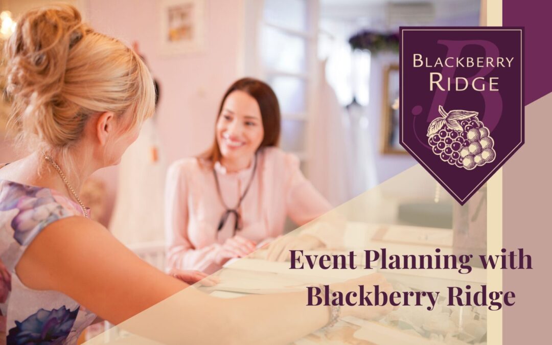 Woman meeting with an event planner with text ‘Planning your event with Blackberry Ridge’ in lower right corner