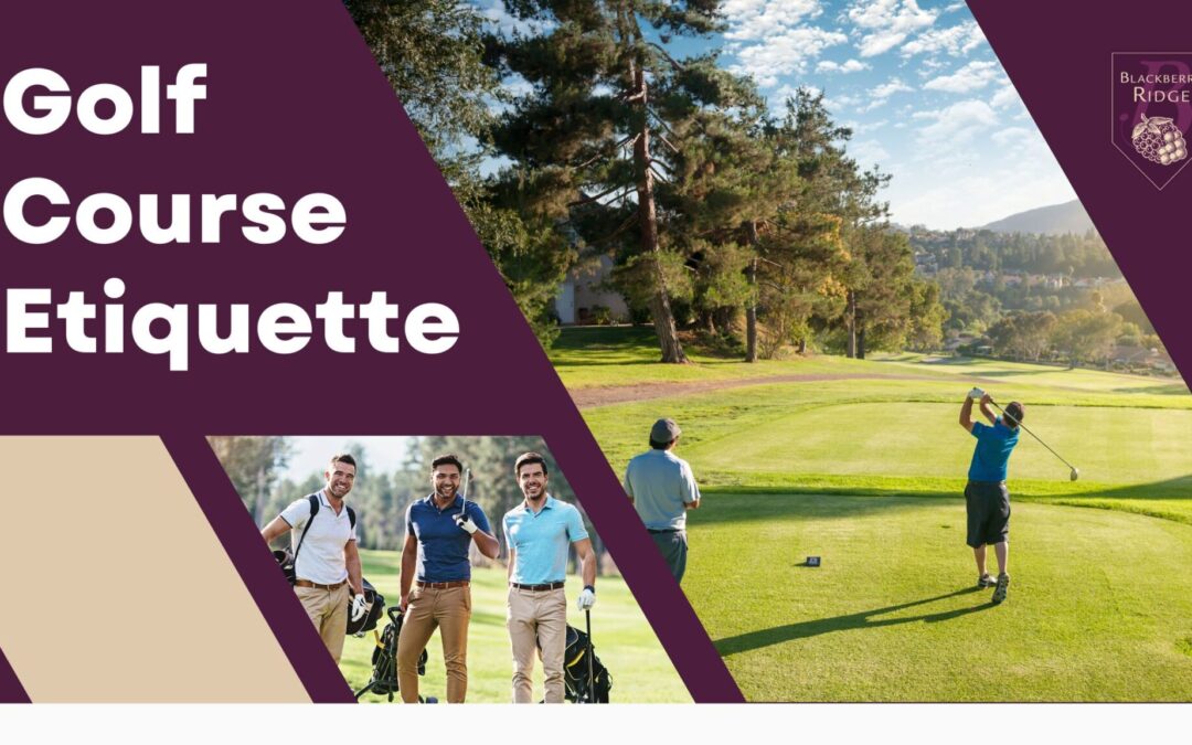Men on a golf course with text overlay, “Golf Course Etiquette”